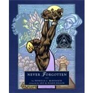 Never Forgotten by MCKISSACK, PATRICIA C., 9780375843846