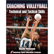 Coaching Volleyball Technical and Tactical Skills by American Sport Education Program, 9780736053846