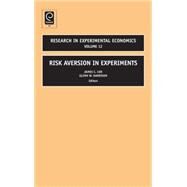 Risk Aversion in Experiments by Harrison; Cox, 9780762313846