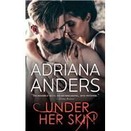 Under Her Skin by Anders, Adriana, 9781492633846
