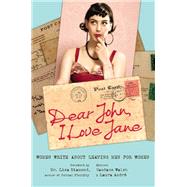 Dear John, I Love Jane by Candace Walsh; Laura Andr, 9781580053846