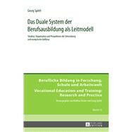 Das Duale System Der Berufsausbildung Als Leitmodell by Spottl, Georg, 9783631643846