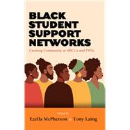 Black Student Support Networks by Ezella Mcpherson, 9798855803846