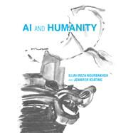 Ai and Humanity by Nourbakhsh, Illah Reza; Keating, Jennifer, 9780262043847