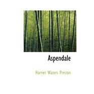 Aspendale by Preston, Harriet Waters, 9780559213847