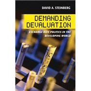 Demanding Devaluation by Steinberg, David A., 9780801453847