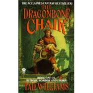 The Dragonbone Chair by Williams, Tad, 9780886773847