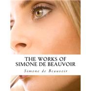 The Works of Simone De Beauvoir by Beauvoir, Simone de, 9781506193847