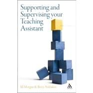 Supporting and Supervising your Teaching Assistant by Morgan, Jill; Ashbaker, Betty Y., 9781847063847