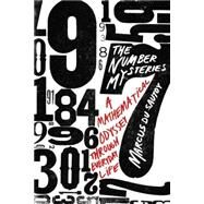 The Number Mysteries A Mathematical Odyssey through Everyday Life by du Sautoy, Marcus, 9780230113848