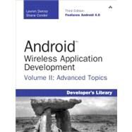 Android Wireless Application Development Volume II Advanced Topics by Darcey, Lauren; Conder, Shane, 9780321813848