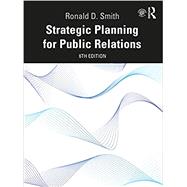 Strategic Planning for Public Relations by Ronald D. Smith, 9780367903848