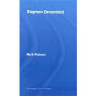 Stephen Greenblatt by Robson; Mark, 9780415343848