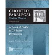 Certified Paralegal Review Manual A Practical Guide to CP Exam Preparation, Loose-Leaf Version by Newman, Virginia Koerselman, 9781337413848