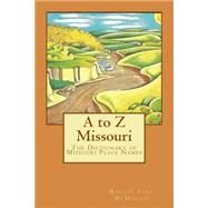 A to Z Missouri by McMillen, Margot Ford, 9781502363848