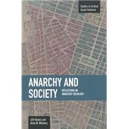 Anarchy and Society by Shantz, Jeff; Williams, Dana M., 9781608463848