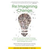 Re:Imagining Change by Canning, Doyle; Reinsborough, Patrick; Smucker, Jonathan Matthew, 9781629633848