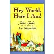 Hey World, Here I Am! by Little, Jean, 9780064403849