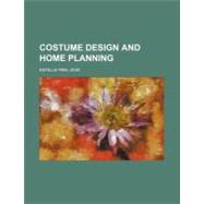 Costume Design and Home Planning by Izor, Estelle Peel, 9780217193849