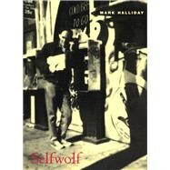 Selfwolf by Halliday, Mark, 9780226313849