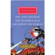 The Time Machine, The Invisible Man, The War of the Worlds Introduction by Margaret Drabble by Wells, H. G.; Drabble, Margaret, 9780307593849