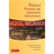 Political Women and American Democracy by Christina Wolbrecht , Karen Beckwith , Lisa Baldez, 9780521713849
