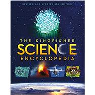 The Kingfisher Science Encyclopedia by Kingfisher, 9780753473849