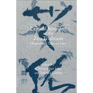 Critical Sermons of the Zen Tradition : Hisamatsu's Talks on Linji by Hisamatsu, Shinichi; Tokiwa, Gishin; Ives, Christopher, 9780824823849