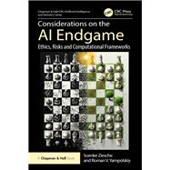 Considerations on the AI Endgame by Soenke Ziesche; Roman V. Yampolskiy, 9781032933849