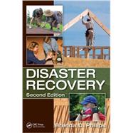 Disaster Recovery, Second Edition by Phillips; Brenda  D., 9781466583849