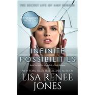 Infinite Possibilities by Jones, Lisa Renee, 9781476793849