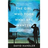 The Girl Who Took What She Wanted Stewart Hoag Mysteries by Handler, David, 9781613163849