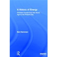A History of Energy by Sorensen, Bent, 9781849713849