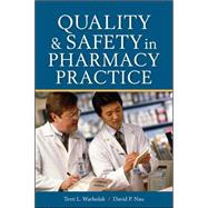 Quality and Safety in Pharmacy Practice by Warholak, Terri; Nau, David, 9780071603850