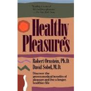 Healthy Pleasures,Ornstein, Robert E.; Sobel,...,9780201523850