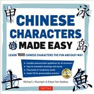 Mandarin Chinese Characters Made Easy by Kluemper, Michael L.; Nadeau, Kit-Yee Nam, 9780804843850