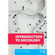 Introduction to Sociology: Culture, Structure, and Inequality by van Tubergen; Frank, 9780815353850