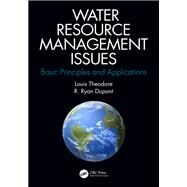 Water Resource Management Issues by Theodore, Louis; Dupont, R. Ryan, 9780367183851