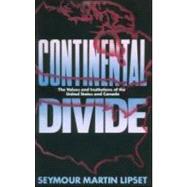 Continental Divide by Lipset,Seymour Martin, 9780415903851