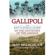 Gallipoli by Mat McLachlan, 9780733623851