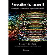 Renovating Healthcare IT by Susan Snedaker, 9781000993851
