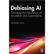 Debiasing AI by Donghee Shin, 9781040353851