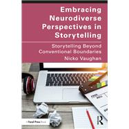 Embracing Neurodiverse Perspectives in Storytelling by Nicko Vaughan, 9781040593851