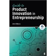 Guide to Product Innovation in Entrepreneurship by John DiMarco, 9781071973851
