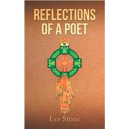 Reflections of a Poet by Stone, Les, 9781543753851