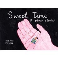 Sweet Time by Weng, Pixin, 9781770463851