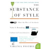 The Substance of Style by Postrel, Virginia I., 9780060933852