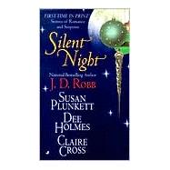 Silent Night by Robb, J. D.; Plunkett, Susan; Holmes, Dee; Cross, Claire, 9780515123852