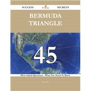 Bermuda Triangle: 45 Most Asked Questions on Bermuda Triangle - What You Need to Know by Fisher, Julie, 9781488543852