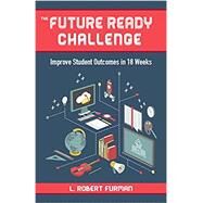 The Future-Ready Challenge by Furman, L. Robert, 9781564843852